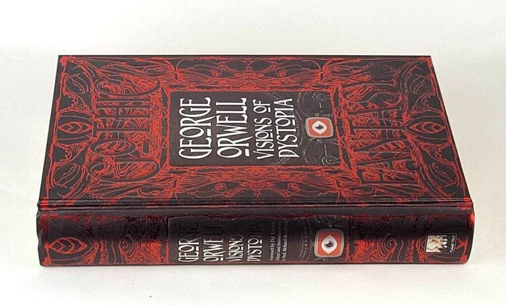 George Orwell’s Dystopian Vision in 1984 and Animal Farm